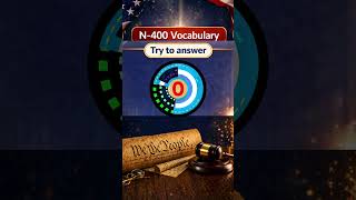 🇺🇸🎯 Word 5 Quiz of 90 – Keywords You MUST Know - N-400 Part 9 -US Citizenship Interview