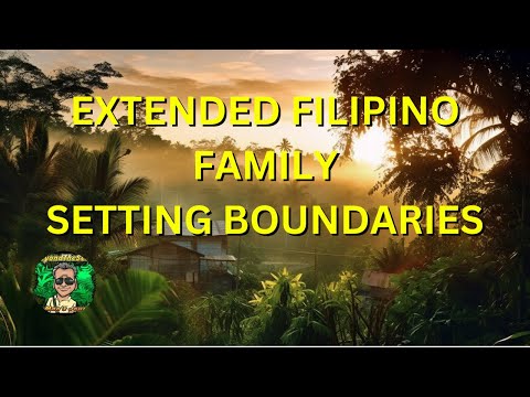Set Boundaries With Extended Family - Help On Your Own Terms - Philippines