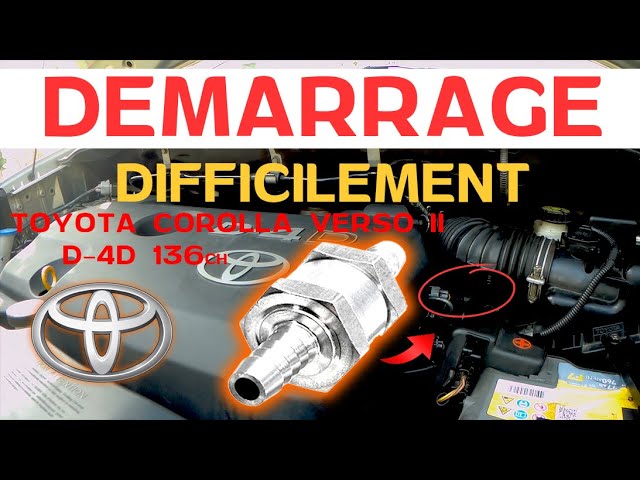 DEMARRAGE DIFFICILE TOYOTA VERSO II 136 D-4D