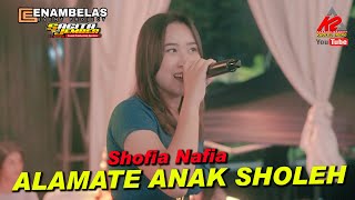 Shofia Nafia_ALAMATE ANAK SHOLEH_Genk Musik Suoport By SAGITA Audio,Enambelas Event Project
