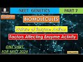 (1)Nature of enzymes (2) Factors Affecting Enzyme Activity 🔥ll Part :- 7 || NEET 2024 || 🔥