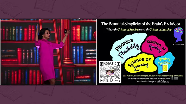 Katie Garner Keynote - Science of Reading Meets Science of Learning: Accessing the Brain's Backdoor®
