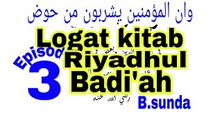 Logat kitab Riyadhul badi'ah, bahasa sunda, Episod 3,(kitab kuning)