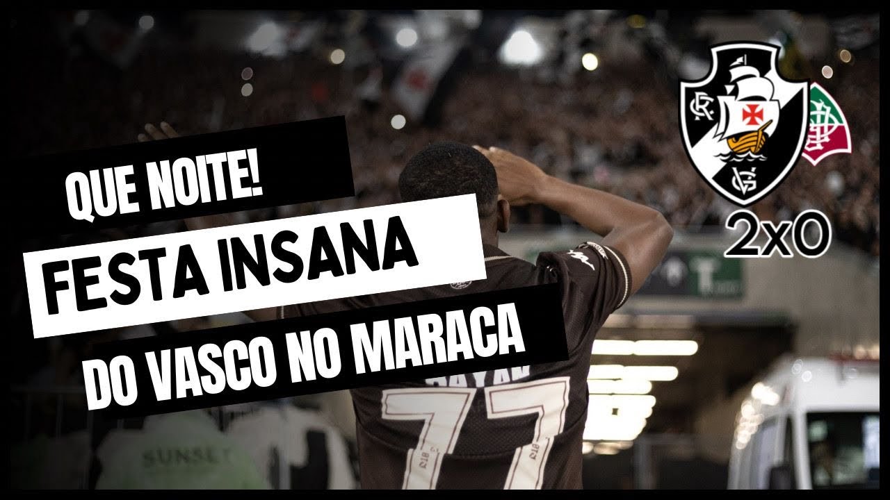#113 FESTA INSANA DA TORCIDA DO VASCO NO MARACANÃ | VASCO 2x0 fluminense 