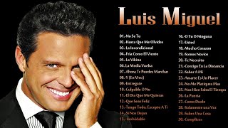 LUIS MIGUEL EXITOS - EXITOS - EXITOS MUSICA ROMANTICOS, SUS MEJORES BALADAS ROMANTICAS