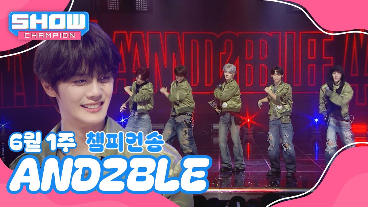 Show Champion 1st Place] 1st Week of June Champion Song AND2BLE