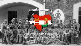 Gott erhalte, Gott beschütze (Austria-Hungary National Anthem)