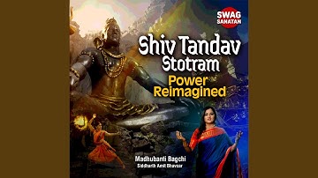 Shiv Tandav Stotram - Power Reimagined