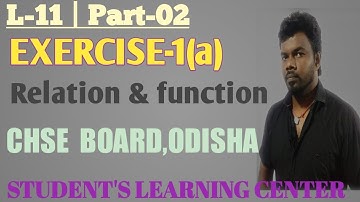 Relation & Function class 12//L-11//part-02//exercise-1(a).CHSE BOARD//Student