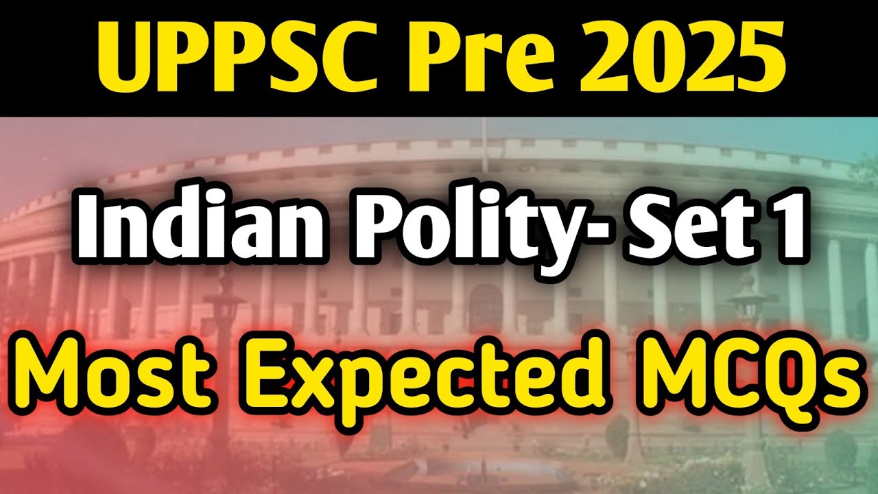 uppcs 2025 Polity Previous Year Questions uppsc Prelims Polity PYQ ...
