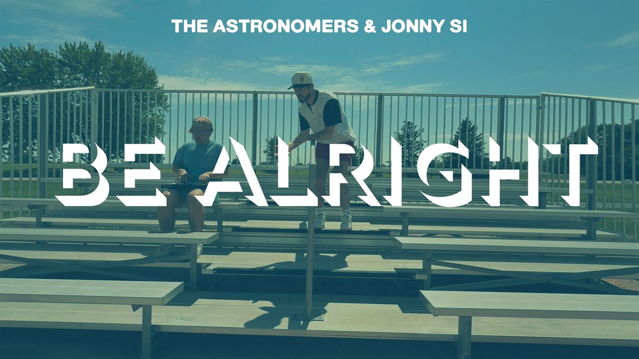 Watch The Astronomers, Jonny Si - Be Alright (Official Audio) on YouTube Watch The Astronomers, Jonny Si - Be Alright (Official Audio) on YouTube