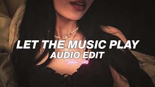 let the music play - shamur『edit audio』