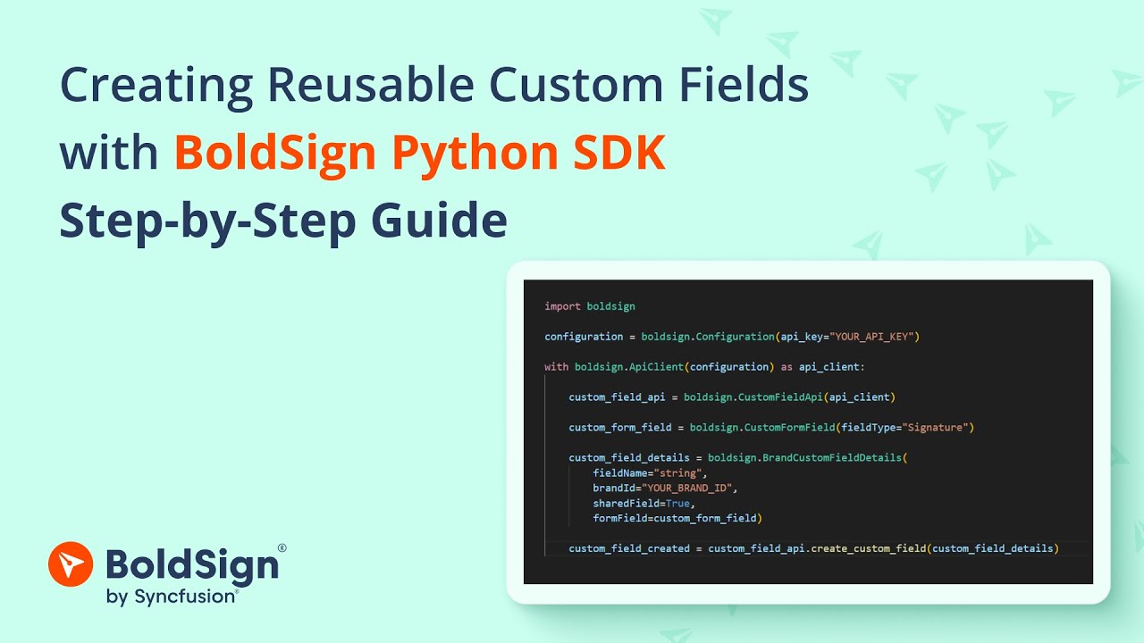 Create Reusable Custom Fields with BoldSign Python SDK - Step-by-Step ...