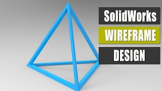 Wireframe Design in SolidWorks | Solidworks Tutorial | 3d Modeling Tutorial
