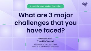 Major Sales Challenges (and How I Got Through Them) - Interview with Tim Fitzgerald