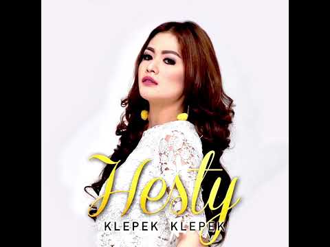 Hesty (Lagu Dangdut) - Klepek Klepek
