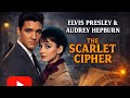 Elvis Presley &amp; Audrey Hepburn in THE SCARLET CIPHER (1961) Sora ai espionage film