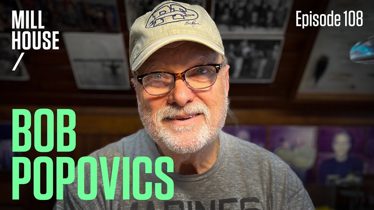 Bob Popovics | Mill House Podcast - Episode 108