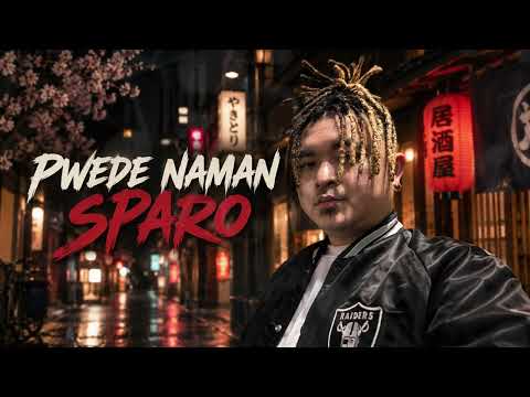 Pwede Naman Sparo Official Audio