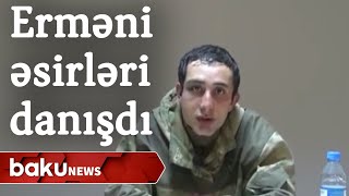 Təslim olan erməni hərbçiləri danışdı - Baku TV