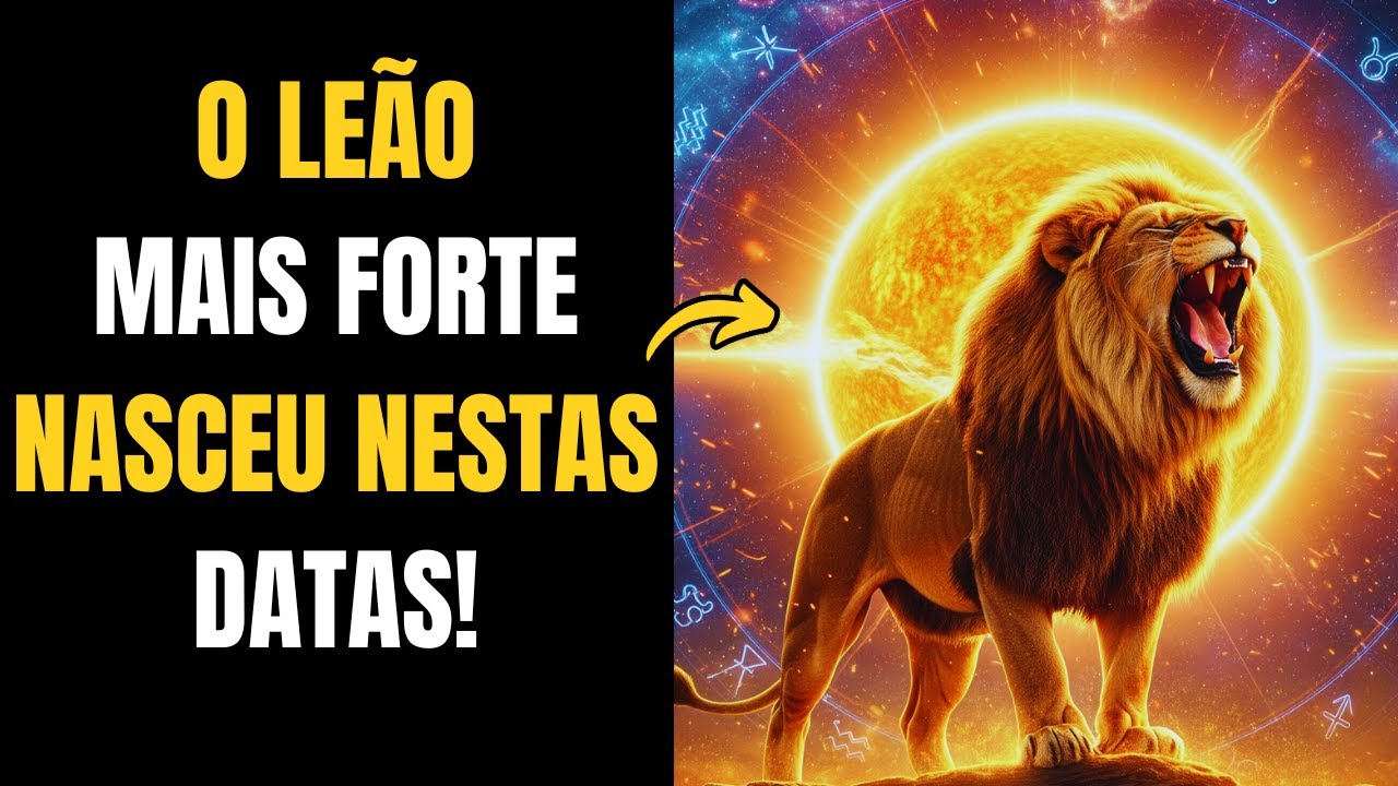 ''OS LEONINOS NASCIDOS NESSAS DATAS SÃO OS MAIS PODEROSOS E ABENÇOADOS ♌🦁 VOCÊ ESTÁ ENTRE ELES? ''