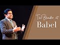 The Blunder at Babel | Rev. Valson Varghese | 6th September 2020 | English Service