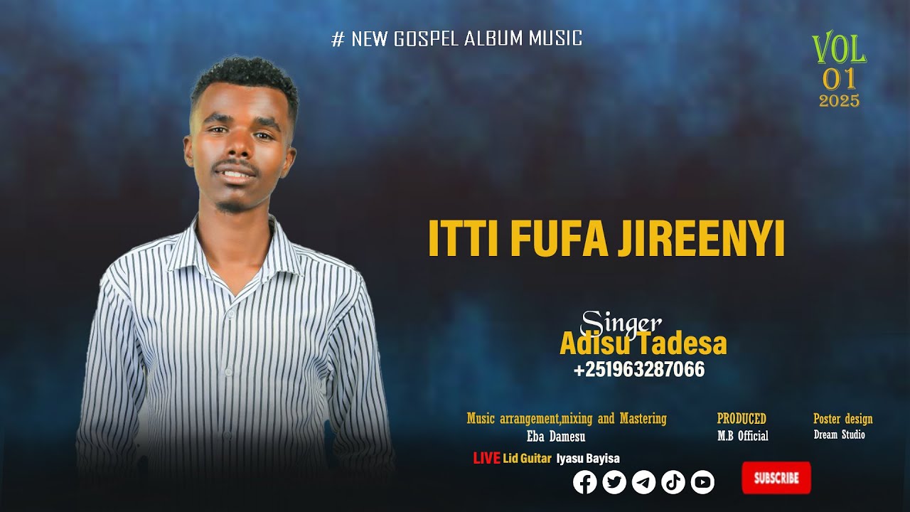 adisu-tadesa-itti-fufa-new-oromo-gospel-song-album-1-2017-2025