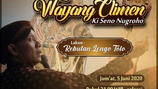 #LiveStreaming Wayang Climen Ki Seno Nugroho - Lengo Tolo