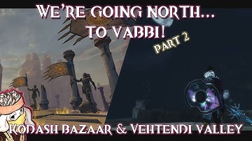 Visiting the Domain of Vabbi - Part 2 | Guild Wars 2 | Kodash Bazaar & Vehtendi Valley
