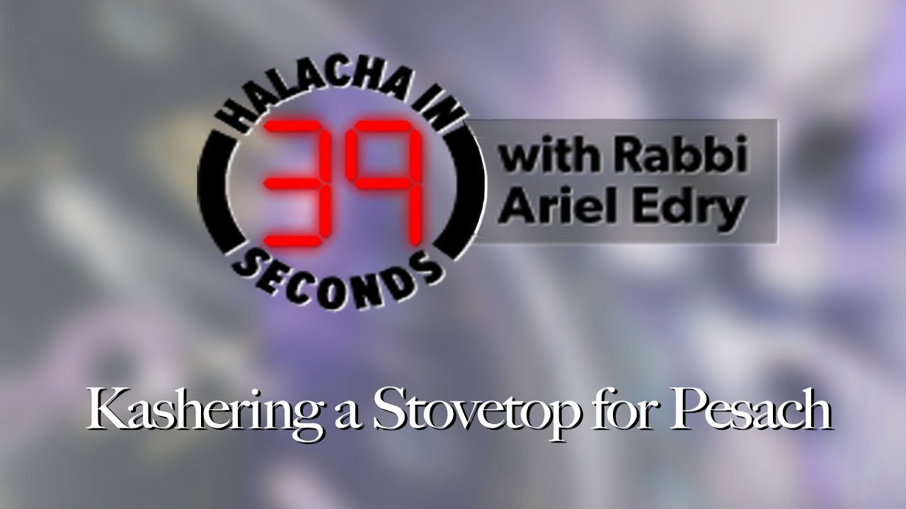 Kashering a Stovetop for Pesach YouTube