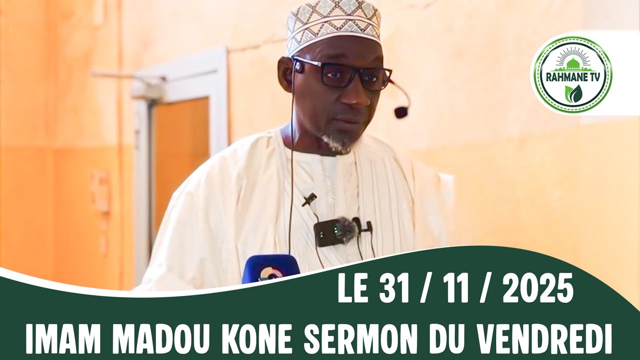 IMAM MADOU KONÉ : SERNON DU VENDREDI | THÈME la tolérance ￼