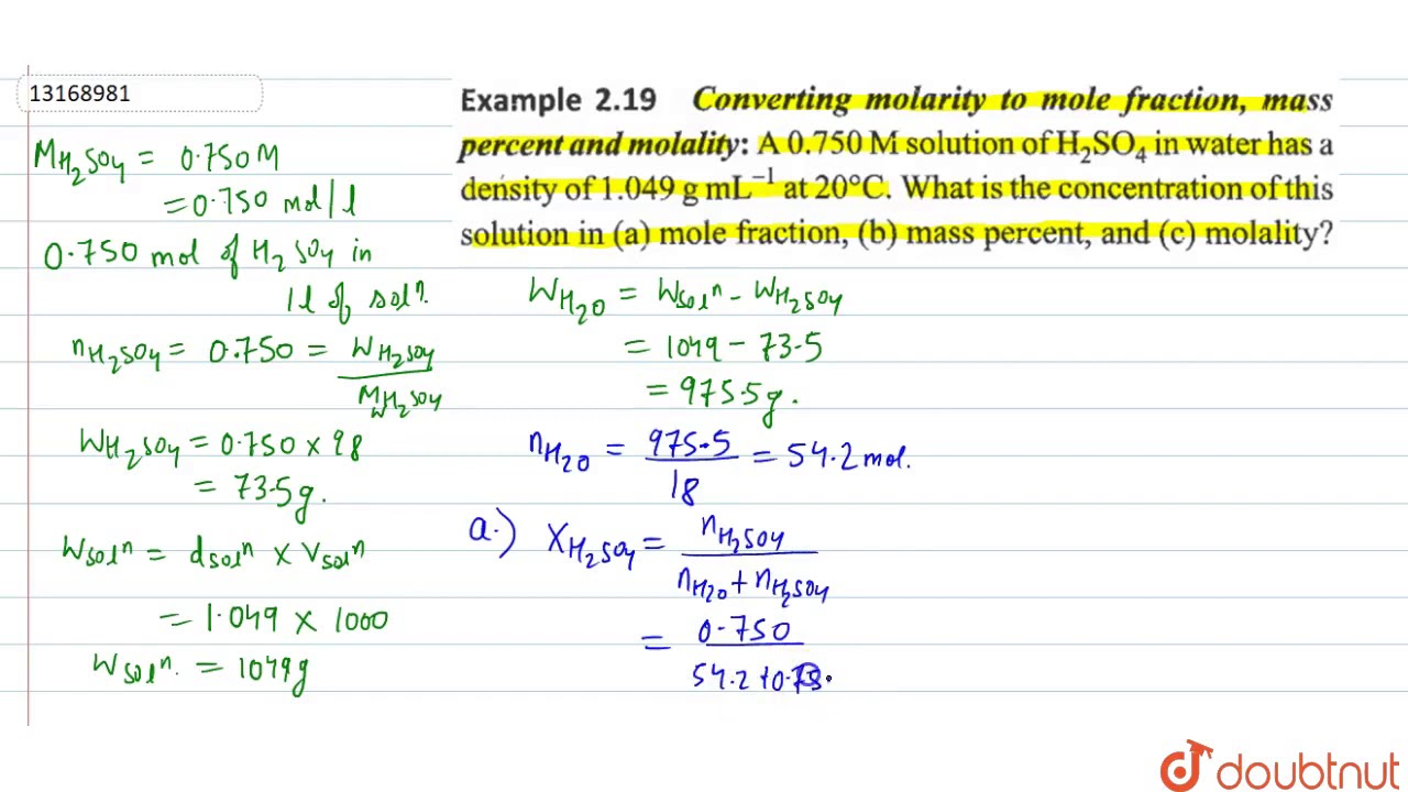 Converting Molarity To Mole Fraction Mass Percent And Molality A 0 750 M Solution Of H 2 So 4 Youtube