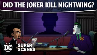 Harley Quinn - Did The Joker Kill Nightwing? | Super Scenes | DC