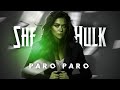 She hulk  edit  marvel edits  paro paro 