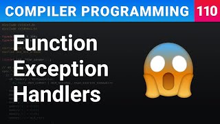 Exception Handlers - Compiler Programming Ep110 Profile