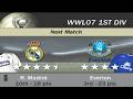 FIFA 07 | WWL 07 1st Division Week 14+3 Match 2 - R. Madrid vs Everton [AI vs AI]