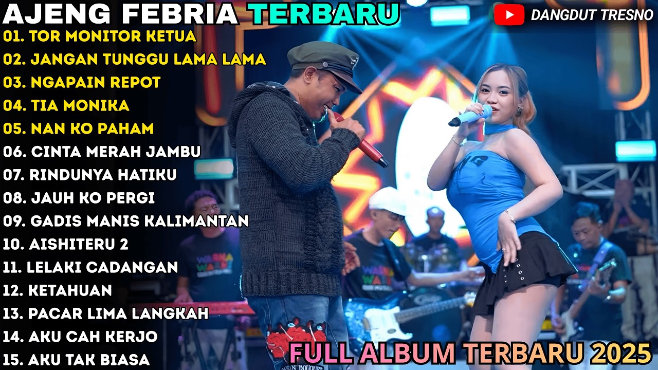 TOR MONITOR KETUA - JANGAN TUNGGU LAMA - AJENG FEBRIA TERBARU - WARNA WARNI MUSIC FULL ALBUM 2026