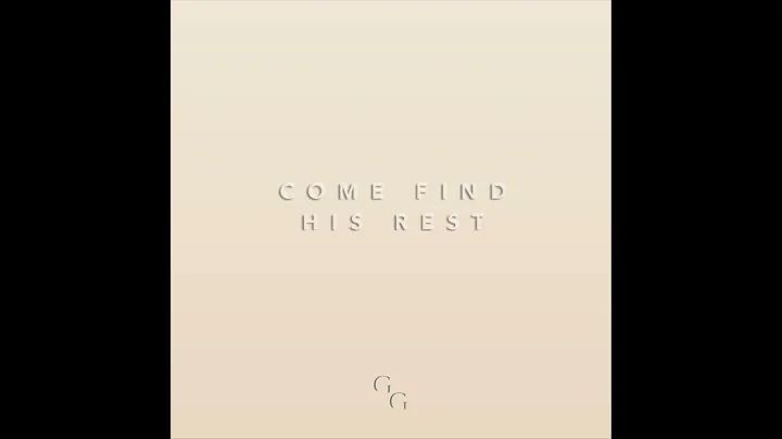 Come Find His Rest (Live) - Glory & Gladness Music