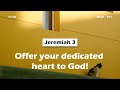  jeremiah 3offer your dedicated heart to god acad bible reading