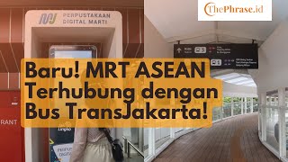 Baru, Kini MRT ASEAN Terhubung dengan Bus TransJakarta!