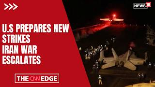 U.S Prepares for New Military Strikes Against Iran as War Risks Escalation | West Asia | N18G