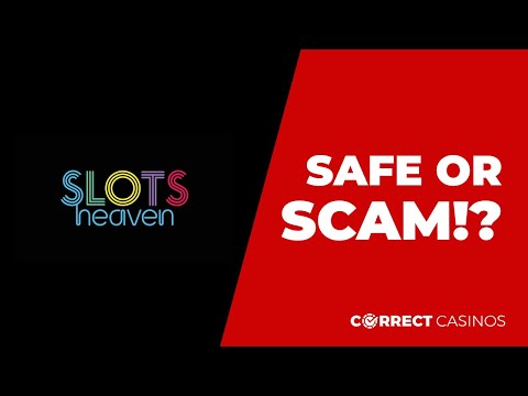 Slots Heaven Casino. Safe or Scam?