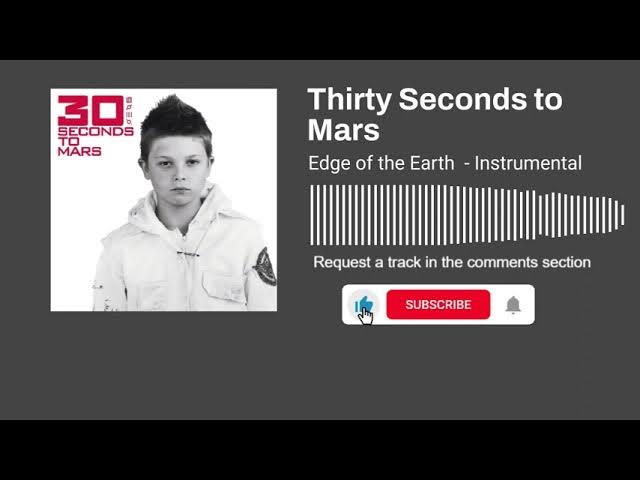 Thirty Seconds to Mars - Edge of the Earth (Instrumental)