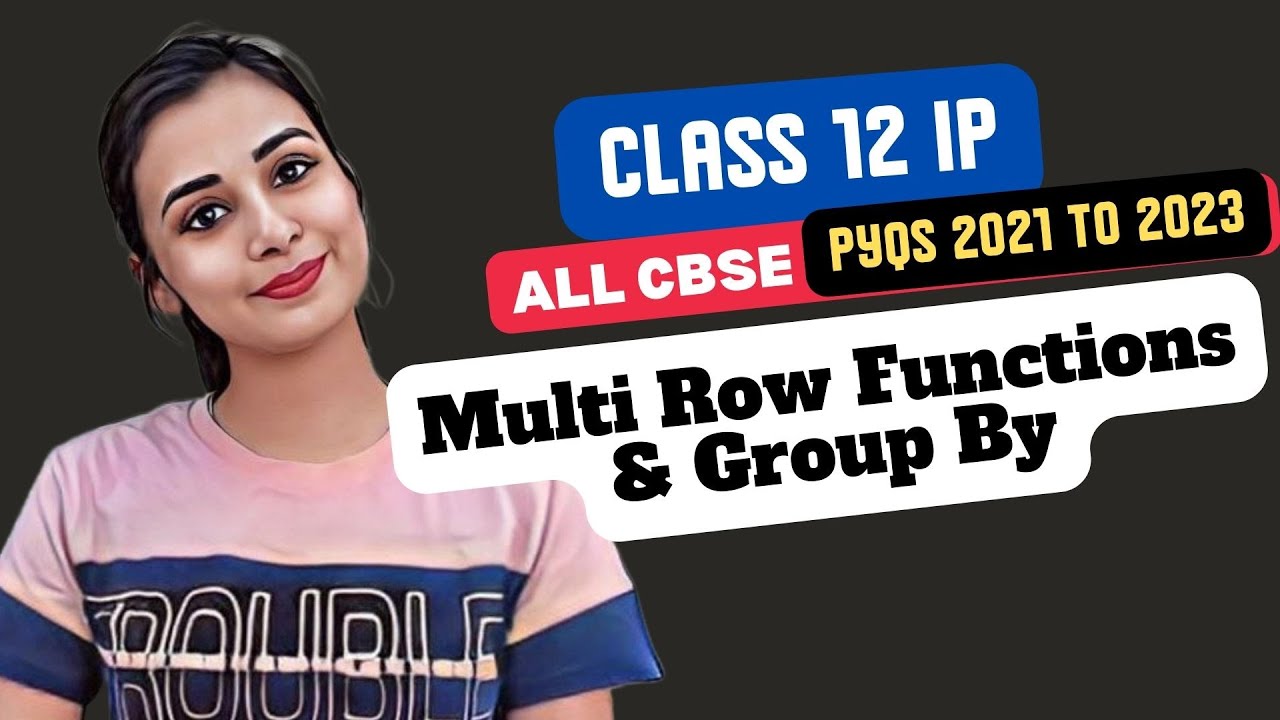 CBSE Official Sample paper & PYQs on Multi Row Functions & Group by ...