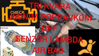 VW, TRI KVARA JEDNIM POPRAVKOM, SENZOR LAMBDA, DPF, AIR BAG - Three malfunctions with one repair