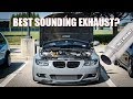 The Best Sounding N54 Exhaust?