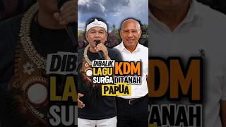 Behind the Song of Heaven in the Land of Papua KDM #dedimulyadi