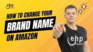 How To Change Your Brand Name On Amazon