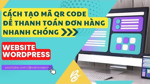 Thanh toán bằng qr code như thế nào năm 2024