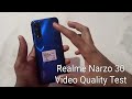 Realme Narzo 30 Video Quality Test